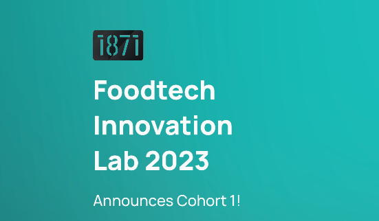 1871 Announces 2023 Foodtech Lab Cohort