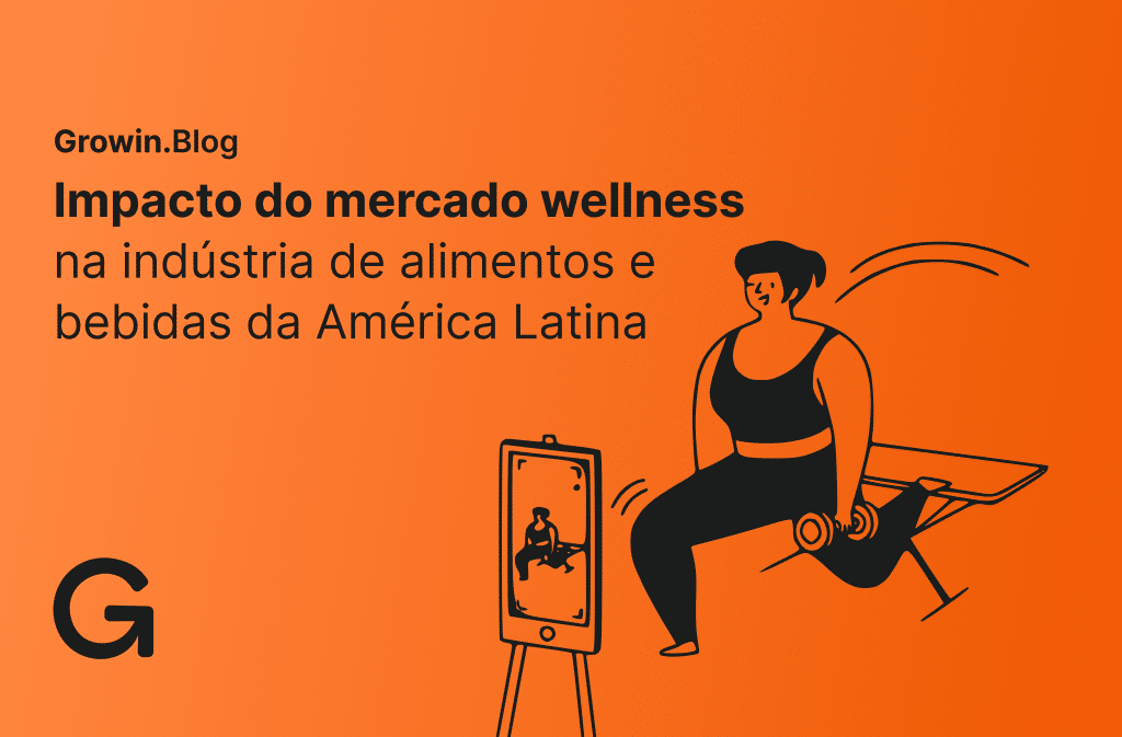 Tendências do mercado wellness em alimentos e bebidas na América Latina